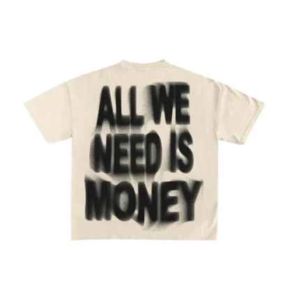Y2K All We Need is Money Tee